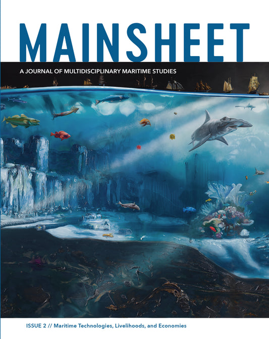 Mainsheet Issue 2: Maritime Technologies,Livelihoods and Economies
