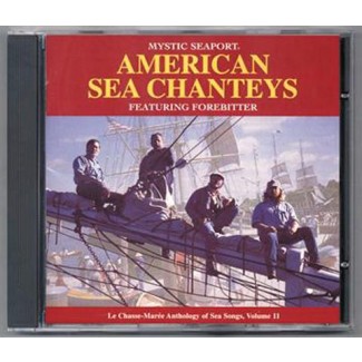 American Sea Chanteys: Featuring Forebitter Music 