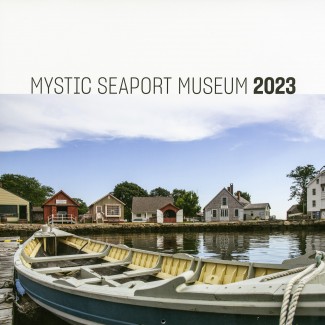 2023 Mystic Seaport Museum Wall Calendar